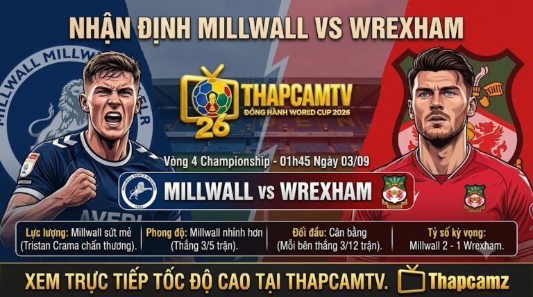 Hình ảnh nhận định bóng đá Millwall vs Wrexham vòng 4 Championship lúc 01h45 ngày 3/9, thống kê phong độ và tỷ lệ chuyên môn trên ThapcamTV.